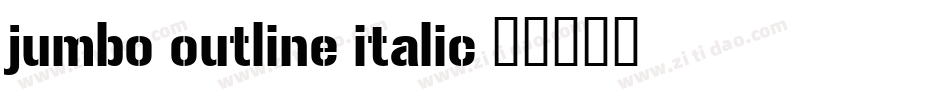 jumbo outline italic字体转换